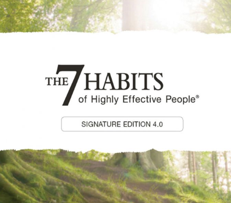 The 7 Habits of Highly Effective People